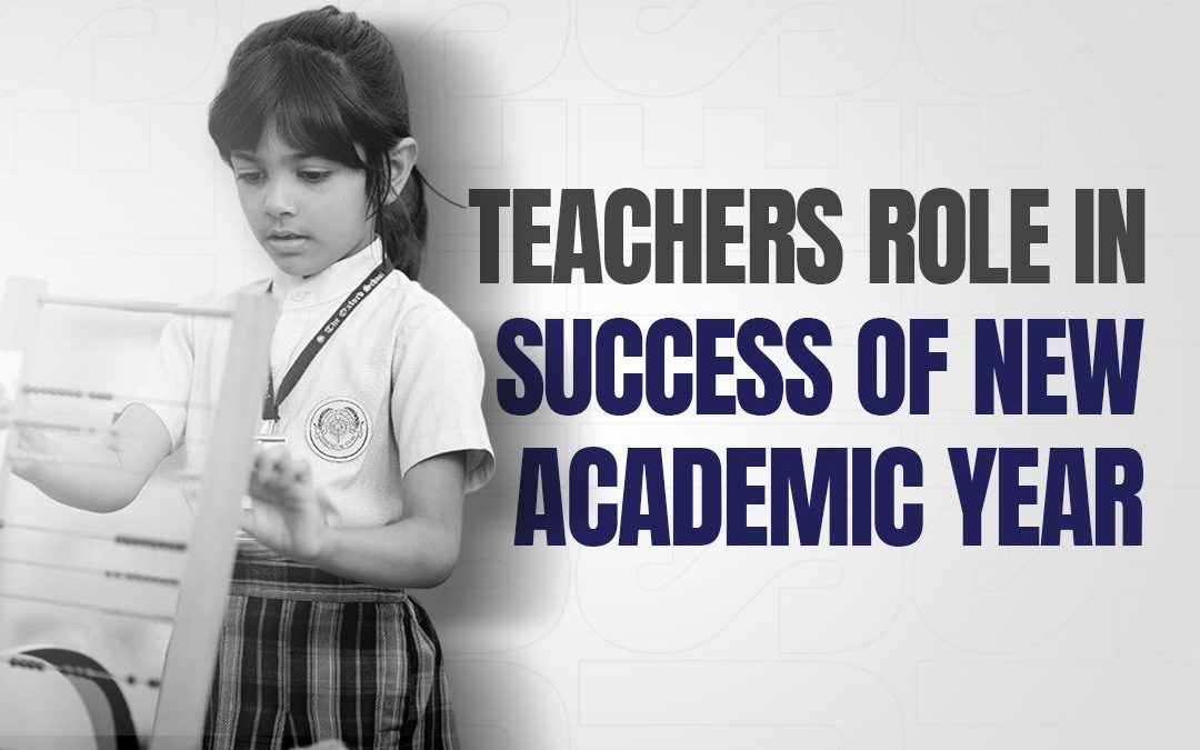 Teachers Role in Success of New Academic Year